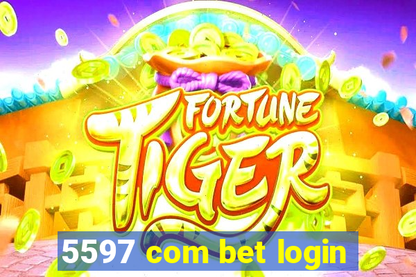 5597 com bet login